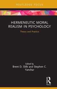 Hermeneutic Moral Realism in Psychology