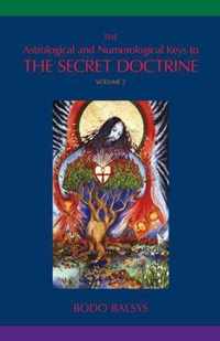 The Astrological and Numerological Keys to The Secret Doctrine Vol.2