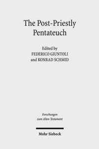 The Post-Priestly Pentateuch