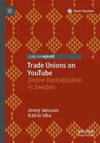 Trade Unions on YouTube