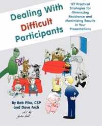 Dealing with Difficult Participants