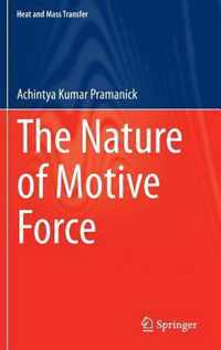 The Nature of Motive Force