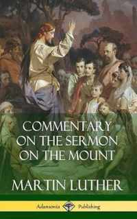 Commentary on the Sermon on the Mount (Hardcover)