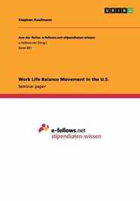 Work Life Balance Movement in the U.S.