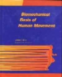 Biomechanical Basis of Human Movement