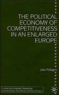 The Political Economy of Competitiveness in an Enlarged Europe