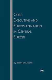 Core Executive and Europeanization in Central Europe