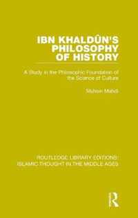 Ibn Khaldun's Philosophy of History