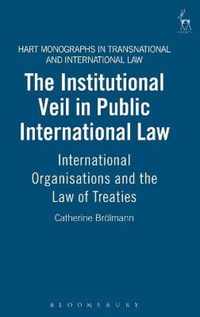 Institutional Veil in Public International Law