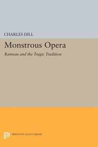 Monstrous Opera - Rameau and the Tragic Tradition