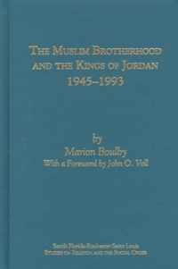 The Muslim Brotherhood and the Kings of Jordan '45-'93