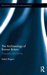 The Archaeology of Roman Britain