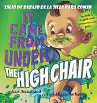 It Came from Under the Highchair - Salio de debajo de la silla para comer