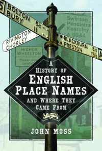 A History of English Place Names and Where They Came From