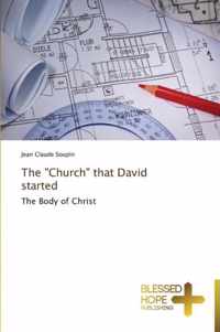 The Church that David started