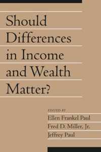 Should Differences in Income and Wealth Matter?