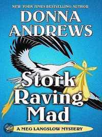 Stork Raving Mad