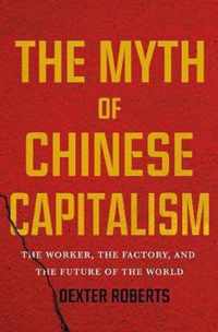 The Myth of Chinese Capitalism