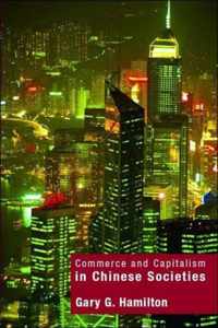 Commerce and Capitalism in Chinese Societies