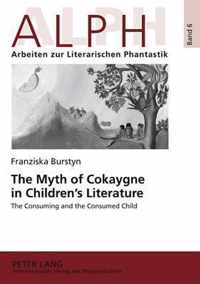 The Myth of Cokaygne in Children's Literature