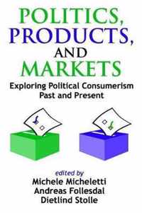 Politics, Products, and Markets