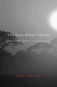 The Last Blank Spaces - Exploring Africa and Australia