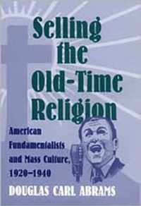 Selling the Old-time Religion