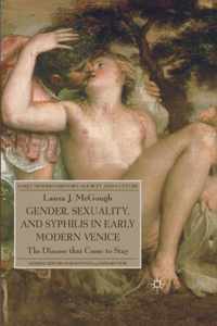 Gender Sexuality and Syphilis in Early Modern Venice