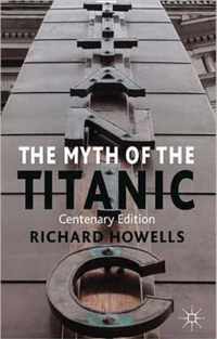 Myth Of The Titanic