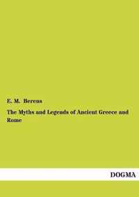 The Myths and Legends of Ancient Greece and Rome