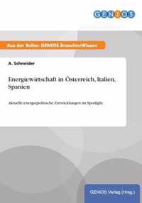 Energiewirtschaft in OEsterreich, Italien, Spanien