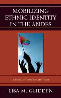 Mobilizing Ethnic Identities in the Andes