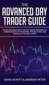 The Advanced Day Trader Guide