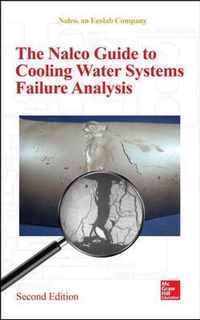 The NALCO Water Guide to Cooling Water Systems Failure Analysis, Second Edition