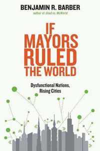 If Mayors Ruled The World