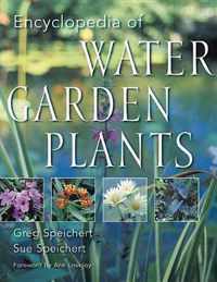 Encyclopedia of Water Garden Plants