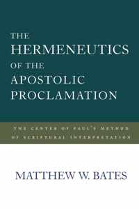 The Hermeneutics of the Apostolic Proclamation