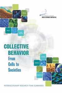 Collective Behavior: From Cells to Societies