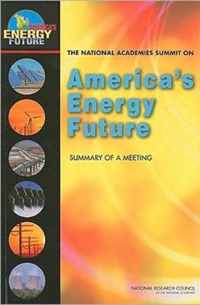 The National Academies Summit on America's Energy Future