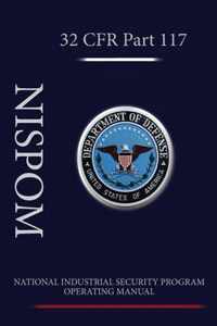 National Industrial Security Program Operating Manual (NISPOM)