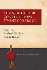 The New Labour Constitution: Twenty Years on