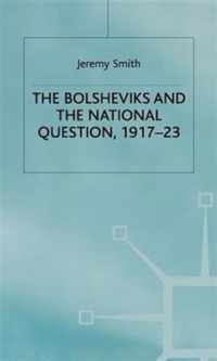 The Bolsheviks and the National Question, 1917-23