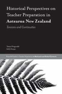 Historical Perspectives on Teacher Preparation in Aotearoa New Zealand