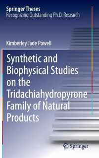 Synthetic and Biophysical Studies on the Tridachiahydropyrone Family of Natural Products