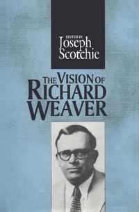 The Vision of Richard Weaver