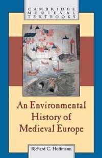 An Environmental History of Medieval Europe