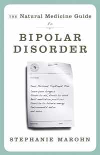 The Natural Medicine Guide to Bipolar Disorder