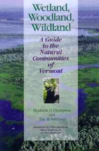 Wetland, Woodland, Wildland