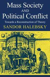 Mass Society and Political Conflict