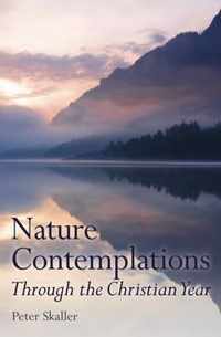 Nature Contemplations Through the Christian Year